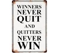 Retro Tin Sign Winners Never Quit Quitters Never Win Motivational Wall Decor Farmhouse Part Patio Porch Home Garden Bar 8 X 12 in