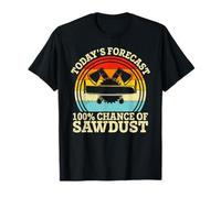 Retro Today's Forecast 100% Chance of Sawdust Woodwork Man T-Shirt