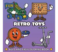 Retro Toys: Bold and Easy Coloring Book (Bold and Easy Retro Era)