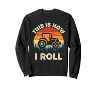 Retro Tractor Graphic This is How I Roll Farmer Farm Worker Sweatshirt
