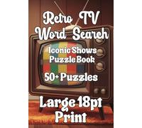 Retro TV Word Search: Iconic Shows Puzzle Book: Word Searches With Easy To Read Print About TV, Shows,Series, And More | 6x9 inch, 50+ Puzzles in ... | Gift For Vacations, Holidays and Free Time.