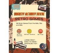 Retro Variety Activity Book for Adults: Large Print Variety Puzzle Book with 30 Word Search, 30 Sudoku, and 30 Trivia | 90 Retro Games to Relax, 8x11 ... time (Retro Nostalgia Variety Activity Books)