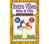 Retro Vibes: 60s & 70s Word Search Book: 50+ Puzzles With Easy to Read Print about Nostalgia, Vintage, Fads & More | 6x9 inches 110 pages | Gift for Vacations, Holidays, Leisure