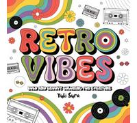 Retro Vibes: Bold and Groovy Coloring for Everyone - 8.5 x 8.5 Inch Coloring Book for Adults and Kids
