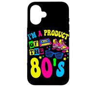 Retro Vintage Eighties Theme Party I'm A Product Of The 80's Case for iPhone 16