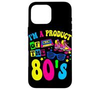 Retro Vintage Eighties Theme Party I'm A Product Of The 80's Case for iPhone 16 Pro Max