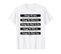 Retro Vintage Things We Did Didn't Want Will Won't Do Funny T-Shirt