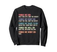 Retro Vintage Things We Did Didn't Want Will Won't Do Gifts Sweatshirt