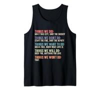 Retro Vintage Things We Did Didn't Want Will Won't Do Gifts Tank Top