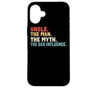 Retro Vintage Uncle the Man the Myth the Bad Influence Case for iPhone 16 Plus