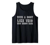 Retro Vintage with A Body Like This WHO Needs Hair Bald Guy Tank Top