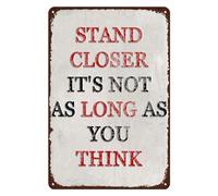 Retro Wall Plaque Tin Sign Metal Art for Bathroom Kitchen Stand Closer It's Not As Long As You Think 8" x 12",24sp12saA410