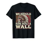 Retro We Should Have Built A Wall Native American Day Design T-Shirt