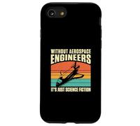 Retro Without Aerospace Engineers It's Just Science Fiction Case for iPhone SE (2020) / 7/8