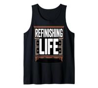 Retro Woodworker Refinishing Life Life Humor Tank Top