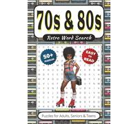 Retro Word Search: 70s & 80s: 50+ Puzzles With Easy to Read Print about 1970s & 1980s Fads & Fashions | 6x9 inches 110 pages | Gift for Vacations, Holidays, Leisure