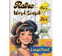 Retro Word Search: A Groovy Word Search and Trivia Journey Through the 60s, 70s, and 80s Pop Culture | Over 90 Puzzles and Trivia Challenges ... Gift for Relaxation, Holidays, Vacations