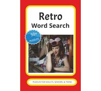 Retro Word Search Book: Easy to Read Print with Puzzles about Retro things, Nostalgas and more. 110 pages, 6X9 inches, 50 + puzzles