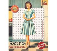 Retro Word Search: Large Print Puzzles Inspired by the 1940s, 50s, and 60s for Adults and Seniors Who Enjoy The Charm of Mid-Century Life | Stress ... Book (Large Print Word Search Collection)