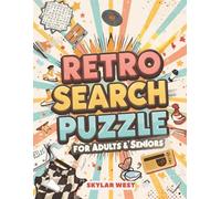 Retro Word Search Puzzle Book for Adults & Seniors: 60 Large-Print Nostalgia Puzzles Featuring Classic Memories, Vintage Fun, Old-School Trends, and Relaxing Brain Games