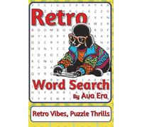 Retro Word Search Puzzle Book: Word Searches with Easy to Read Print about Vintage Style, Classic Tunes, Old Tech and More | 6 x 9 inches, 111 pages | ... Sharky Presents: Zeitgeist Series by Ava Era)