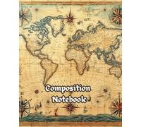 Retro World Map Aged Paper Looking Style Cover Composition Notebook: Vintage Historical Style Cover with 110 Pages College Ruled for Home and Work , School, College, University