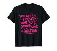 Retro You And I Love Are Gonna Live Forever T-Shirt