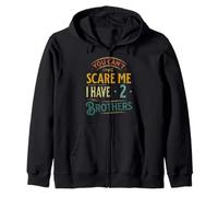 Retro You Can't Scare Me I Have Two Brothers Funny Family Zip Hoodie
