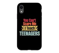 Retro You Can't Scare Me I Teach Teenagers Funny Teaching Case for iPhone XR