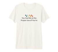 Retro You Had Me at the Proper Use of You're Funny Vintage Premium T-Shirt