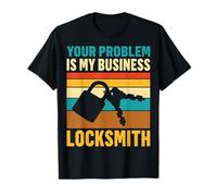Retro Your Problem is My Business Locksmith T-Shirt