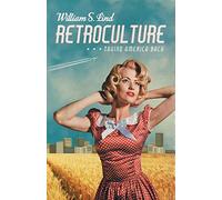 Retroculture: Taking America Back