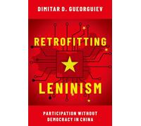 Retrofitting Leninism: Participation without Democracy in China