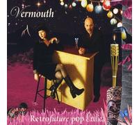 Retrofuture Pop Exotica by Vermouth (2011-03-29)