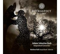 Retrospect Ensemble; Matthew H - J.S. Bach; Harpsichord Conc