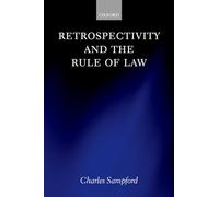 Retrospectivity and the Rule of Law