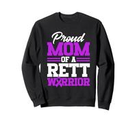 Rett Syndrome Awareness Proud Mom of A Rett Warrior Sweatshirt