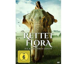 Rettet Flora - Die Reise ihres Lebens