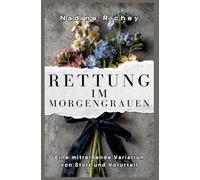 Rettung im Morgengrauen: Eine mitreißende Variation von Stolz und Vorurteil