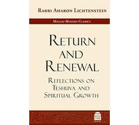Return and Renewal: Reflections on Teshuva and Spiritual Growth