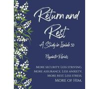 Return and Rest: A Study in Isaiah 30