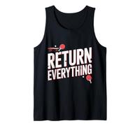 Return Everything Table Tennis Reflex Ping Pong ||- Tank Top