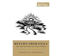 Return from Exile and the Renewal of God's People (Short Studies in Biblical Theology)