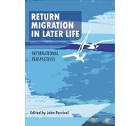 Return Migration in Later Life: International Perspectives
