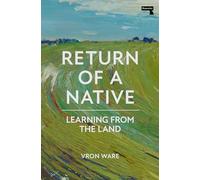 Return of a Native: Learning from the Land (New edition)