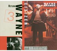 Return of Citizen Wayne by Wayne Kramer (2009-02-24)