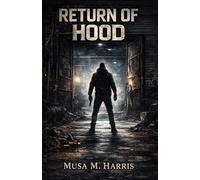 Return of Hood (The S Saga)