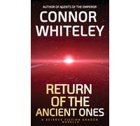 Return of The Ancient Ones : A Science Fiction Dragon Novella