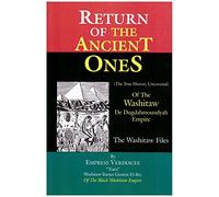 Return of the ancient ones: (the true history uncovered) of the Washitaw de Dugdahmoundyah Empire
