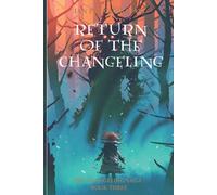 Return of the Changeling: 3 (The Changeling Saga)
